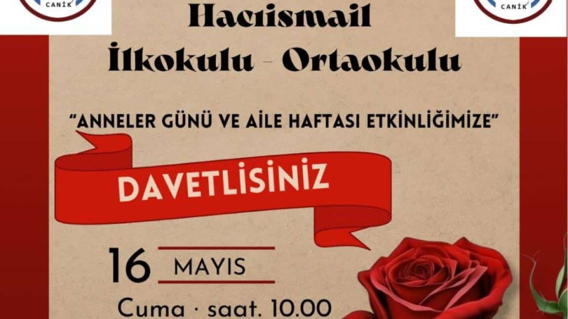 Anneler Günü ve Aile Haftası Etkinliğimize Davetlisiniz